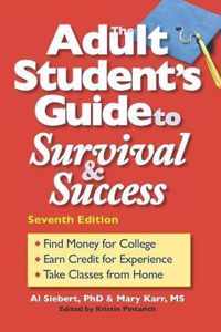 The Adult Student's Guide to Survival & Success