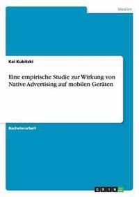 Eine empirische Studie zur Wirkung von Native Advertising auf mobilen Geraten