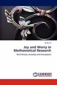 Joy and Worry in Mathematical Research