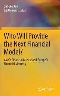 Who Will Provide the Next Financial Model?