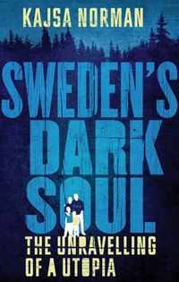 Sweden's Dark Soul