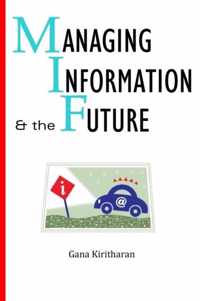 Managing Information and the Future