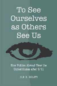 To See Ourselves as Others See Us