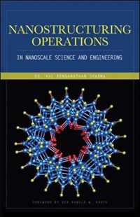 Nanostructuring Operations in Nanoscale Science and Engineering