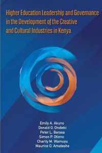 Higher Education Leadership and Governance in the Development of the Creative and Cultural Industries in Kenya