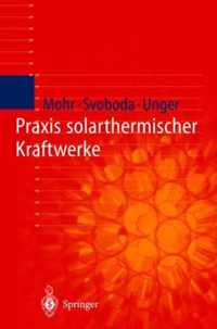 Praxis Solarthermischer Kraftwerke