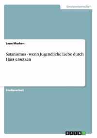 Satanismus - wenn Jugendliche Liebe durch Hass ersetzen