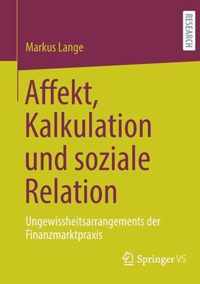 Affekt, Kalkulation Und Soziale Relation