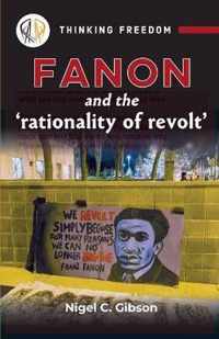 Fanon and the Rationality of Revolt