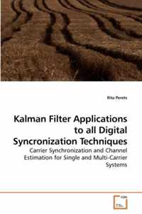 Kalman Filter Applications to all Digital Syncronization Techniques