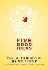 Five Good Ideas