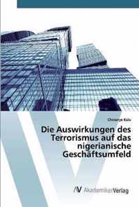 Die Auswirkungen des Terrorismus auf das nigerianische Geschaftsumfeld