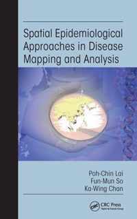 Spatial Epidemiological Approaches in Disease Mapping and Analysis