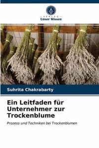 Ein Leitfaden fur Unternehmer zur Trockenblume