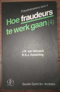 Hoe fraudeurs te werk gaan, deel 4