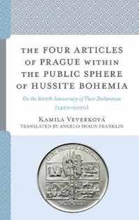 The Four Articles of Prague within the Public Sphere of Hussite Bohemia