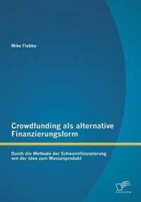 Crowdfunding als alternative Finanzierungsform