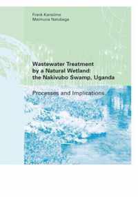 Wastewater Treatment by a Natural Wetland: the Nakivubo Swamp, Uganda