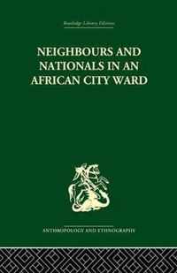 Neighbours and Nationals in an African City Ward