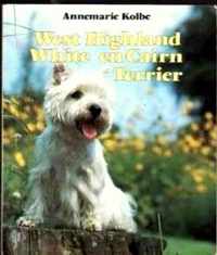 WEST HIGHLAND WHITE  en CAIRN TERRIERS - Annemarie Kolbe - afstamming, verzorging en houden