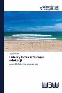 Liderzy Przeksztalcanie edukacji