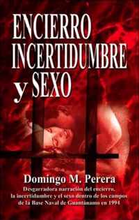 Encierro Incertidumbre Y Sexo