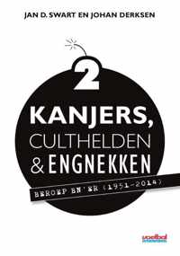 Kanjers, culthelden & engnekken 2