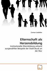 Elternschaft als Herzensbildung