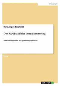 Der Kardinalfehler beim Sponsoring