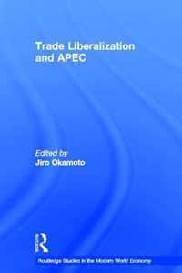 Trade Liberalization and Apec