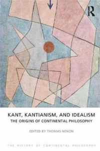 Kant, Kantianism, and Idealism