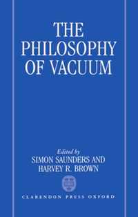 The Philosophy of Vacuum