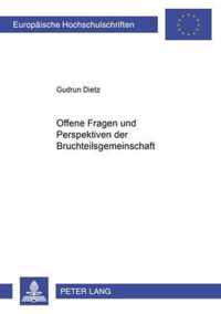 Offene Fragen und Perspektiven der Bruchteilsgemeinschaft