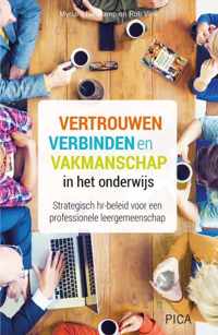 Leiderschap in de onderwijspraktijk  -   Vertrouwen, verbinden en vakmanschap in het onderwijs