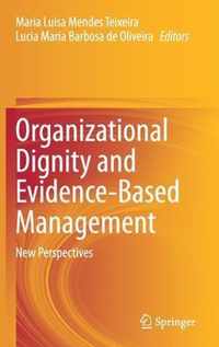 Organizational Dignity and Evidence-Based Management