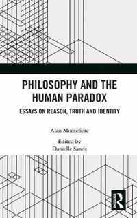 Philosophy and the Human Paradox