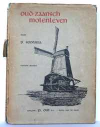 Oud zaansch molenleven deel 1 en 2