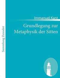 Grundlegung zur Metaphysik der Sitten