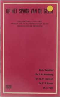 Op het spoor van de geest - Theologische opstellen/vragen aan en kanttekeningen bij de charismatische beweging