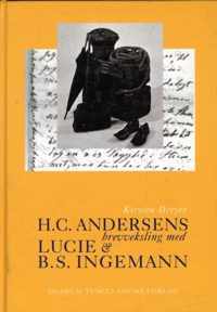 H.C. Andersens brevveksling med Lucie og B.S. Ingemann
