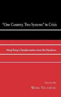 One Country, Two Systems in Crisis