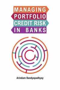 Managing Portfolio Credit Risk in Banks