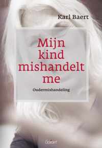 Mijn kind mishandelt me