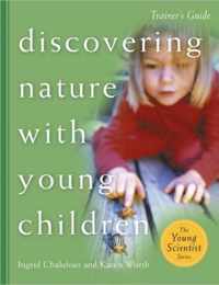 Discovering Nature with Young Children Trainer's Guide