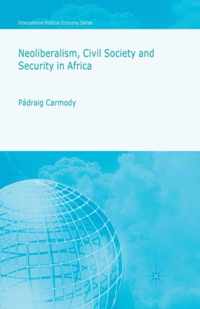 Neoliberalism, Civil Society and Security in Africa