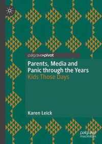 Parents, Media and Panic through the Years