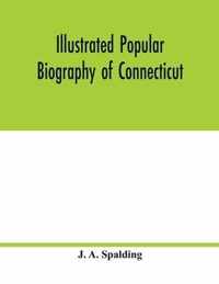 Illustrated popular biography of Connecticut