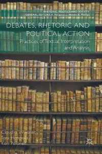 Debates, Rhetoric and Political Action