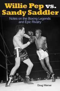 Willie Pep vs. Sandy Saddler