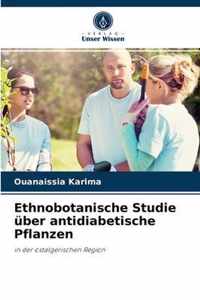 Ethnobotanische Studie uber antidiabetische Pflanzen